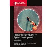 Routledge Handbook of Sports Development (Routledge International Handbooks)