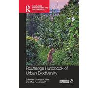 Routledge Handbook of Urban Biodiversity (Routledge Environment and Sustainability Handbooks)