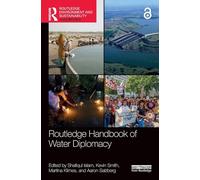 Routledge Handbook of Water Diplomacy (Routledge Environment and Sustainability Handbooks)