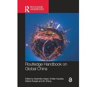 Routledge Handbook on Global China