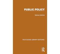 Routledge Library Editions: Public Policy
