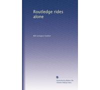 Routledge rides alone (1910)