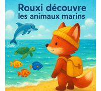 Rouxi découvre les animaux marins