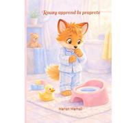 Rouxy apprend la propreté: Apprendre la propreté en douceur, sans pression ni stress (L'univers de Rouxy)