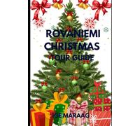 Rovaniemi Christmas Tour Guide