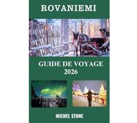 Rovaniemi Guide de voyage 2026