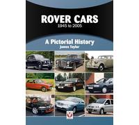 Rover Cars 1945 to 2005: A Pictorial History