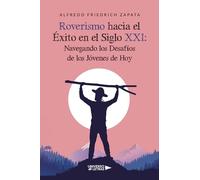 Roverismo hacia el Éxito en el Siglo XXI: Navegando los Desafíos de los Jóvenes de Hoy