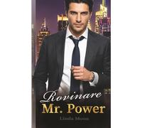 Rovinare Mr. Power: Un romance contemporaneo di odio, amore e ossessione. (I Fratelli Wallace)
