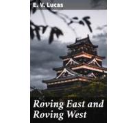 Roving East And Roving West (ebook)