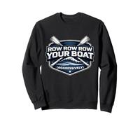 Row Row Row Your Boat Equipo de Remo agresivamente Divertido Sudadera
