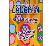 Rowan & Martin's Laugh-in: The Sock It To Me Collection - I Just Want To Swing