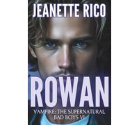 Rowan: Vampire: The Supernatural Bad Boys