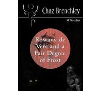 Rowany De Vere and a Fair Degree of Frost