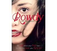 ROWDY: A NYT Bestseller New Adult Contemporary Romance of Passion and Redemption: Book 5 (The Marked Men)