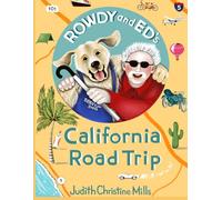 Rowdy and Ed's California Road Trip