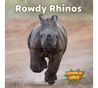 Rowdy Rhinos (Growing Up Wild)