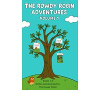 Rowdy Robin Adventures - Volume 1: Book 1-3 (The Rowdy Robin Adventures)