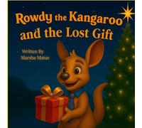 Rowdy the Kangaroo and the Lost Gift