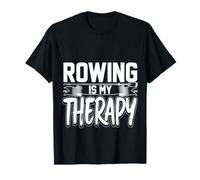 Rowing Is My Therapy Entrenamiento Deportivo de Remo - Camiseta