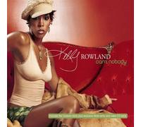 Rowland, Kelly - Can't Nobody [Import]