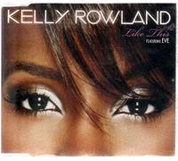 Rowland, Kelly - Like This Pt 2