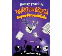 Rowley prezinta: Povesti de groaza superformidabile - Jeff Kinney, Editie in limba romana