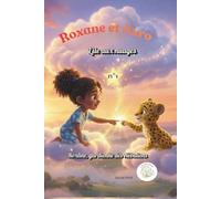 Roxane et Axro - l'Ile aux nuages -: Roxane, gardienne des Nébuliens, volet 1 (Roxane, Gardienne de l'Ile aux nuages)