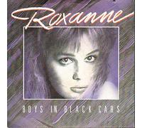 Roxanne - Boys in black cars (1987) / Vinyl single [Vinyl-Single 7'']