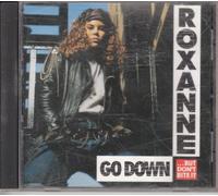 Roxanne - Go Down But Dont Bite It