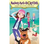 Roxbury Park Dog Club #2: When The Going Gets Ruff (ebook)