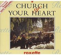 Roxette - Church of your heart [Single-CD]
