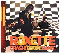 Roxette - Crash! Boom! Bang!