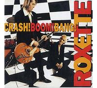 Roxette - Crash! Boom! Bang!