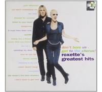 Roxette - Don't Bore Us Get to the Chorus