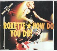 Roxette - How Do You Do