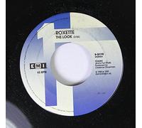 ROXETTE - ROXETTE 45 RPM THE LOOK / SILVER BLUE