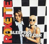 Roxette - Sleeping In My Car