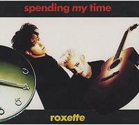 Roxette - Spending My Time
