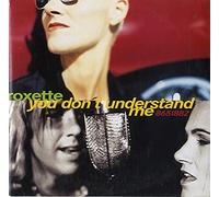Roxette - You Don't Understand Me