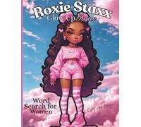 Roxie Staxx Glow Up Goals: Empowerment Word Search for Women Who Slay | Enjoy The 60+ Pages Of Puzzles for Teens & Adults! | Unlock the Fun - Boost Your Brain While Embracing Your Glow Up Journey!