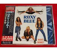 Roxy Blue - Want Some?