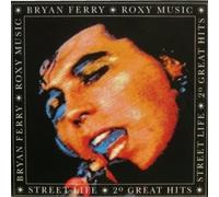Roxy Music / Bryan Ferry: Street Life - 20 Great Hits
