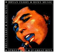 Roxy Music / Bryan Ferry - Street Life - 20 Great Hits