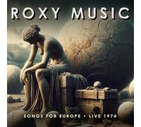Roxy Music - Songs For Europe - Live 1974