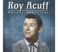 Roy Acuff - Gospel Favorites