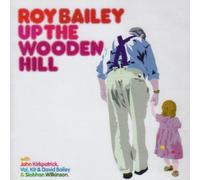 Roy Bailey - Up the Wooden Hill