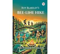Roy Blakeley s Bee-Line Hike