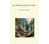 Roy Blakeley's Bee-line Hike (Classic Books)