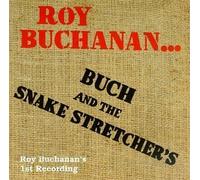 Roy Buchanan & the Snakestretchers by Buchanan, Roy (1994) Audio CD